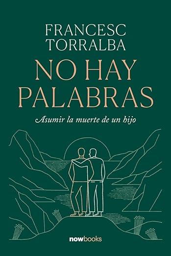 No hay palabras Portada del libro titulado No hay palabras, de Francesc Torralba