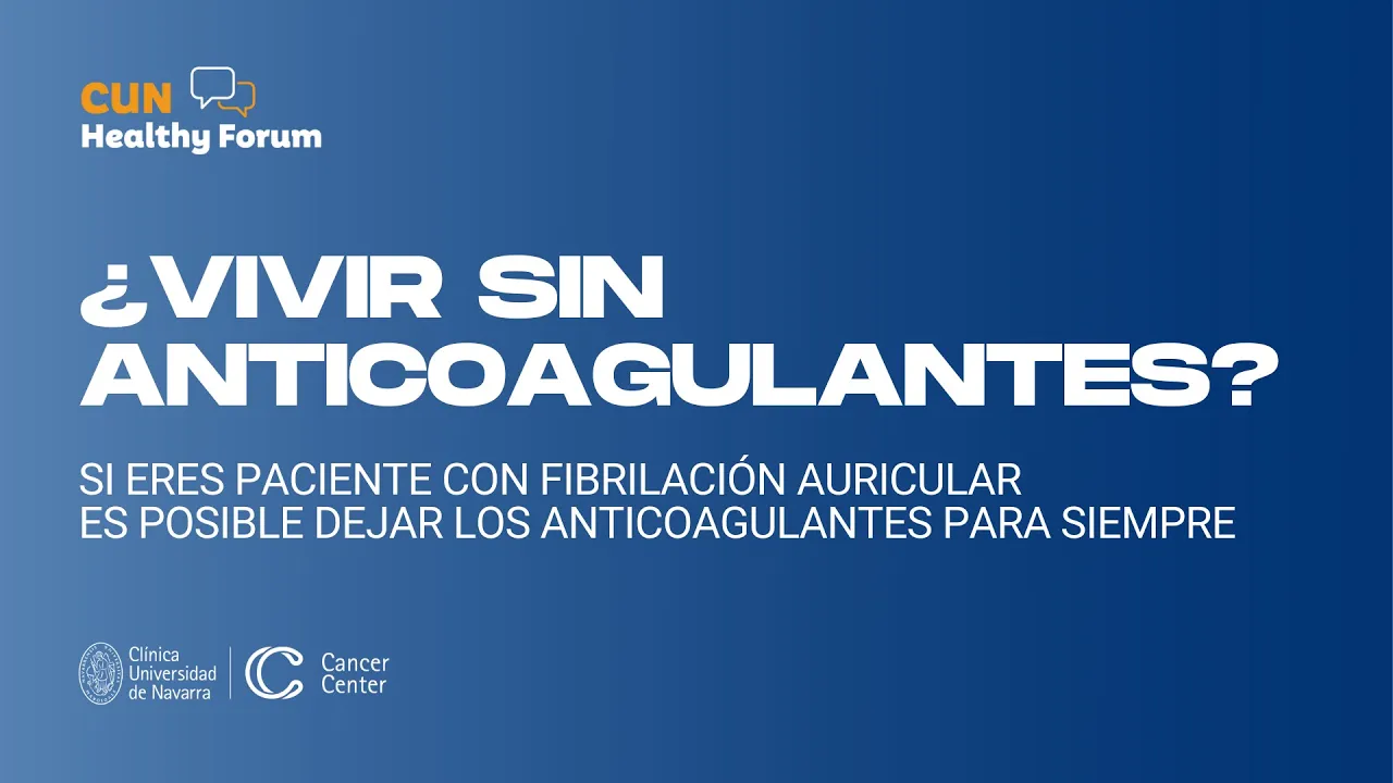 Healthy Forum. Vivir sin anticoagulantes