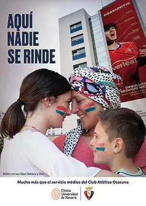 Cartel de la campaña "Aquí nadie se rinde". Clínica Universidad de Navarra Imagen cartel de la campaña "Aquí nadie se rinde" en la que Belén y sus hijos fueron los protagonistas. Clínica Universidad de Navarra